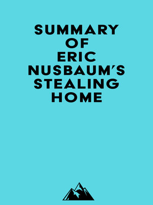 cover image of Summary of Eric Nusbaum's Stealing Home